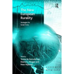 The New European Rurality: Strategies for Small Firms