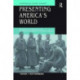 Presenting America's World: Strategies of Innocence in National Geographic Magazine, 1888-1945