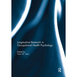 Longitudinal Research in Occupational Health Psychology
