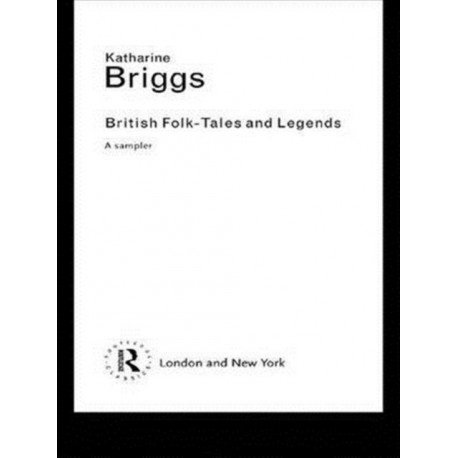 British Folk Tales and Legends: A Sampler
