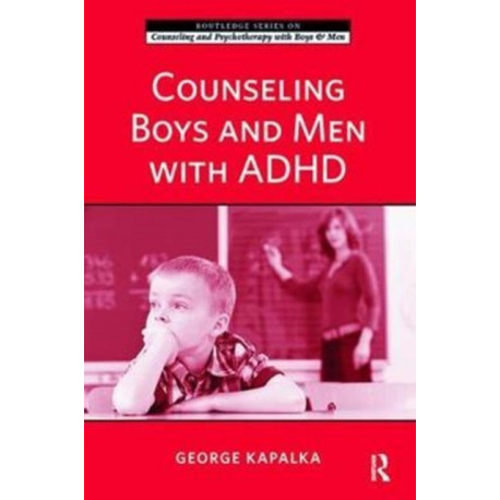 Counseling Boys and Men with ADHD