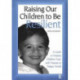 Raising Our Children to Be Resilient: A Guide to Helping Children Cope with Trauma in Today's World