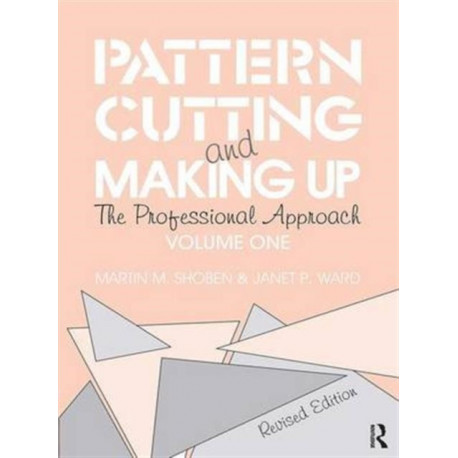 Pattern Cutting and Making Up: The professional approach