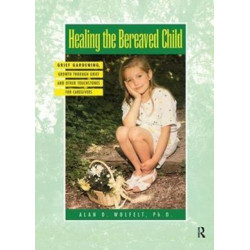 Healing The Bereaved Child