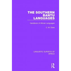 The Southern Bantu Languages: Handbook of African Languages