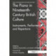 The Piano in Nineteenth-Century British Culture: Instruments, Performers and Repertoire