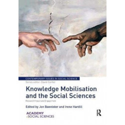Knowledge Mobilisation and the Social Sciences: Research Impact and Engagement