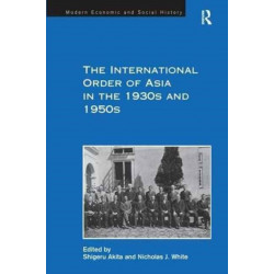The International Order of Asia in the 1930s and 1950s