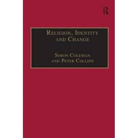Religion, Identity and Change: Perspectives on Global Transformations