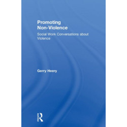 Promoting Non-Violence: Social Work Conversations about Violence