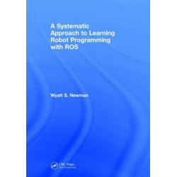 A Systematic Approach to Learning Robot Programming with ROS