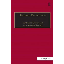 Global Repertoires: Popular Music Within and Beyond the Transnational Music Industry