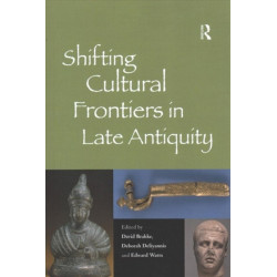 Shifting Cultural Frontiers in Late Antiquity
