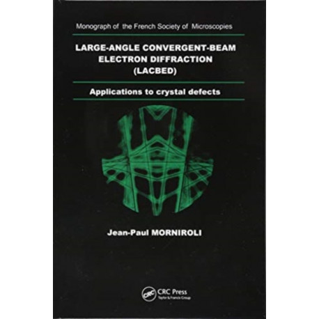 Large-Angle Convergent-Beam Electron Diffraction Applications to Crystal Defects