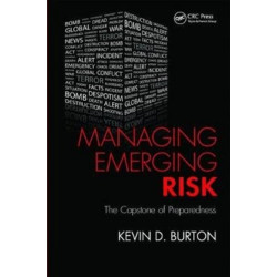 Managing Emerging Risk: The Capstone of Preparedness