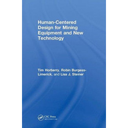 Human-Centered Design for Mining Equipment and New Technology