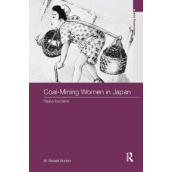 Coal-Mining Women in Japan: Heavy Burdens