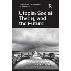 Utopia: Social Theory and the Future