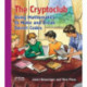 The Cryptoclub: Using Mathematics to Make and Break Secret Codes