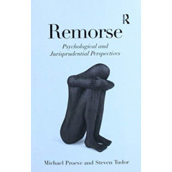 Remorse: Psychological and Jurisprudential Perspectives