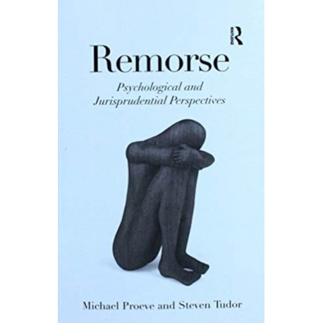 Remorse: Psychological and Jurisprudential Perspectives