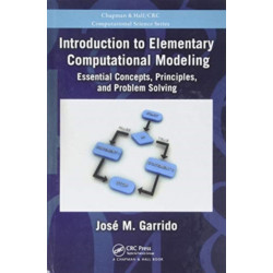 Introduction to Elementary Computational Modeling: Essential Concepts, Principles, and Problem Solving