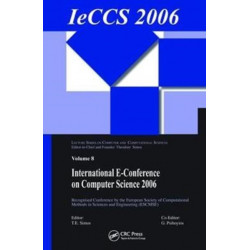 International e-Conference of Computer Science 2006: Additional Papers from ICNAAM 2006 and ICCMSE 2006
