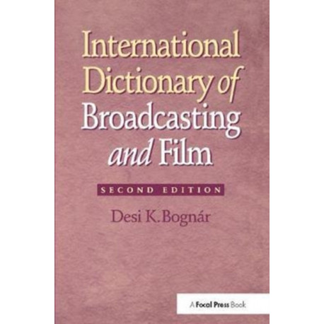 International Dictionary of Broadcasting and Film