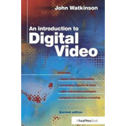 An Introduction to Digital Video