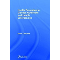 Health Promotion in Disease Outbreaks and Health Emergencies