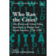 Who Ran the Cities?: City Elites and Urban Power Structures in Europe and North America, 1750–1940