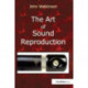 The Art of Sound Reproduction