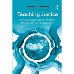 Teaching Justice: Solving Social Justice Problems through University Education