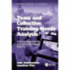 Team and Collective Training Needs Analysis: Defining Requirements and Specifying Training Systems