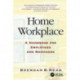 Home Workplace: A Handbook for Employees and Managers