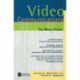 Video Communications: The Whole Picture