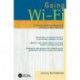 Going Wi-Fi: Networks Untethered with 802.11 Wireless Technology