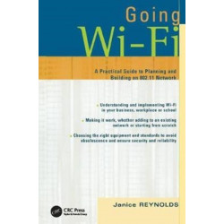 Going Wi-Fi: Networks Untethered with 802.11 Wireless Technology