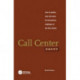 Call Center Savvy: How to Position Your Call Center for the Business Challenges of the 21st Century