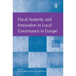 Fiscal Austerity and Innovation in Local Governance in Europe