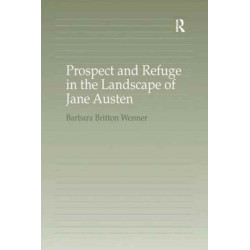 Prospect and Refuge in the Landscape of Jane Austen
