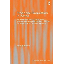 Financial Regulation in Africa: An Assessment of Financial Integration Arrangements in African Emerging and Frontier Markets