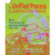 The Unified Process Elaboration Phase: Best Practices in Implementing the UP