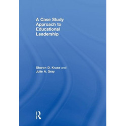 A Case Study Approach to Educational Leadership
