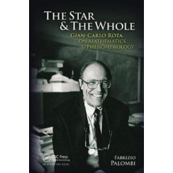 The Star and the Whole: Gian-Carlo Rota on Mathematics and Phenomenology