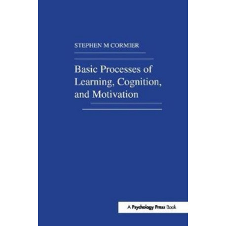 Basic Processes of Learning, Cognition, and Motivation