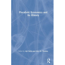 Pluralistic Economics and Its History