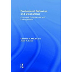Professional Behaviors and Dispositions: Counseling Competencies and Lifelong Growth