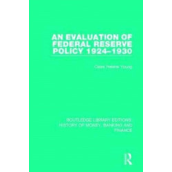 An Evaluation of Federal Reserve Policy 1924-1930
