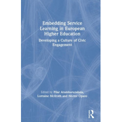 Embedding Service Learning in European Higher Education: Developing a Culture of Civic Engagement